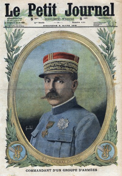 第一次世界大戦1914-1918（第14-18次大戦）。オーギュスト・デュバイユ将軍（1851-1934）の肖像。Le Petite Journal "にて、1916年3月5日付。個人蔵 作： Anonymous Anonymous