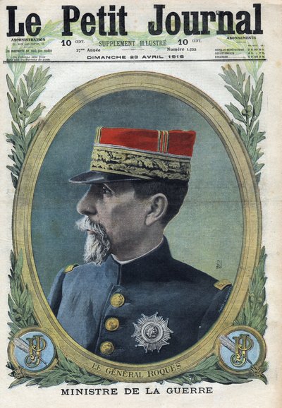 第一次世界大戦1914-1918（第14次世界大戦-第18次世界大戦）。Pierre Auguste Roques将軍（1856-1920）の肖像。Le Petite Journal "にて、1916年04月23日付。個人蔵 作： Anonymous Anonymous