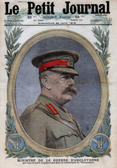 第一次世界大戦1914-1918（第14次世界大戦-第18次世界大戦）。イギリス陸軍大臣ホレイショ・ハーバート・キッチナー(1850-1916)の肖像。1916年6月25日、「Le Petite Journal」にて。個人蔵 作： Anonymous Anonymous