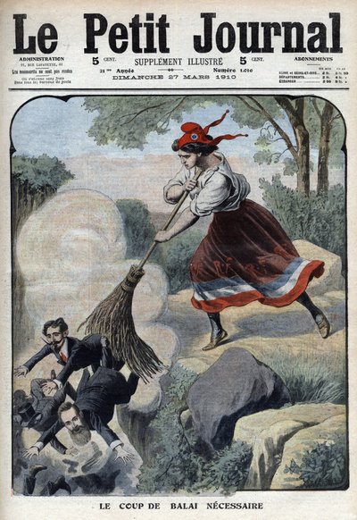 マリアンヌは清算人、密売人、歌手に対して必要な箒を与える（Marianne and the scandal of Third Republic） - 1910年3月27日（土）の「Le petit Journal」紙 作： Anonymous Anonymous