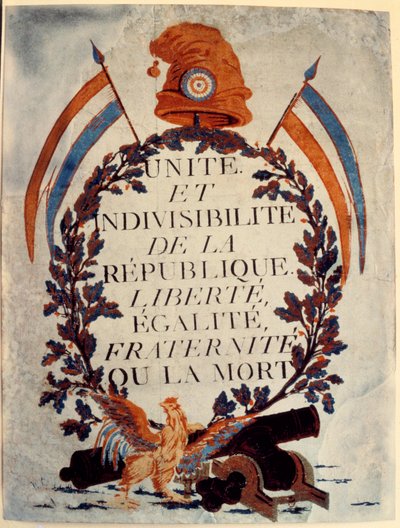 フランス革命のポスター。"Unite et indivisibilite de la Republique liberte egalite fraternite ou la mort" 作： Anonymous Anonymous