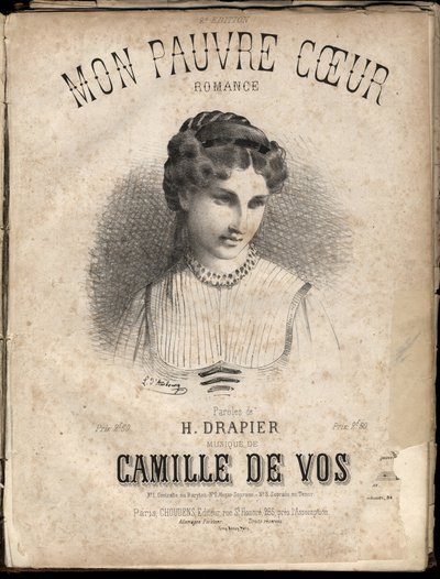 My poor heart "の楽譜 作詞：H. Drapier 作曲：Camille de Vos.個人のコレクションです。 作： Anonymous Anonymous