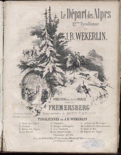 Jean-Baptiste (Jean Baptiste) Theodore Weckerlin or Wekerlin 1821-1910 個人蔵の「Le depart des alpes」第12曲ジップラインの楽譜です。 作： Anonymous Anonymous