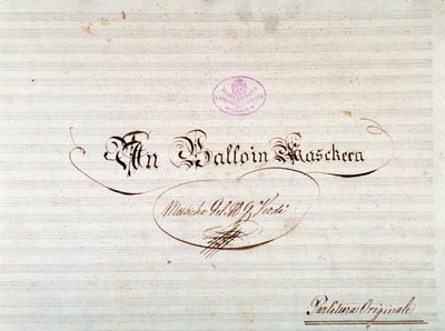 ジュゼッペ・ヴェルディのオペラ『Un ballo in maschera』の初版譜面のタイトルページ。 作： Anonymous Anonymous