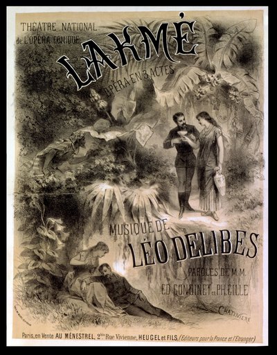 「ラクメ」のポスター広告、レオ・デリベスのオペラ（1861-91） 作： Antonin Marie Chatiniere