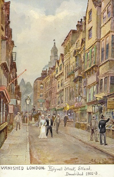 消えたロンドン-Hollywell Street、Strand、破壊された1902-3 作： Arthur Charles Payne