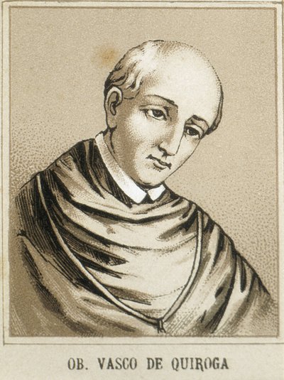 QUIROGA, Vasco de (1470-1565)。メキシコ、ミチョアカンの初代司教であり、ニュー・スペインを統治した第二次アウディエンシアの判事（オイドール）の一人。文献学。 作： Artist Unknown