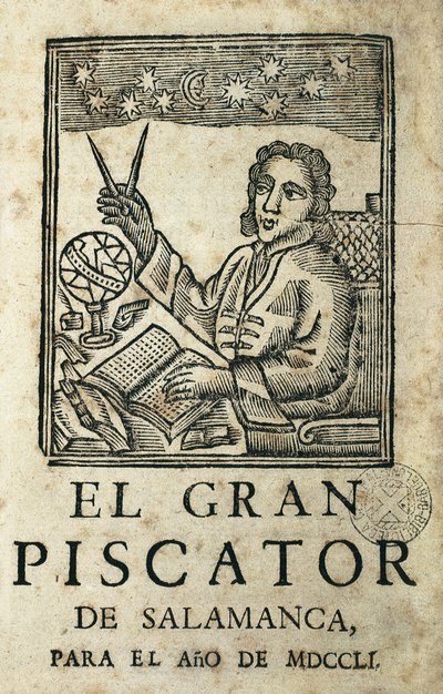 TORRES VILLARROEL, Diego de (1693-1770).スペインの作家、詩人、劇作家、占星術師、医者、数学者、司祭、サラマンカ大学教授。El Gran Piscator de Salamanca para el ano de MDCCLI "の表紙。アルマナックと年鑑 作： Artist Unknown