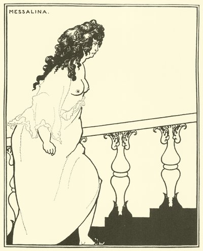 お風呂から戻ってきたメッサリーナ 作： Aubrey Beardsley