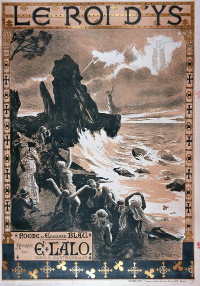 エドゥアールブラウとエドゥアールラロによるオペラルロワdYsのポスター、1888年 作： Auguste Francois Gorguet