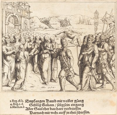 ゴリアテを殺した後、ダビデは歓迎され、サウルの嫉妬、1547. 作： Augustin Hirschvogel