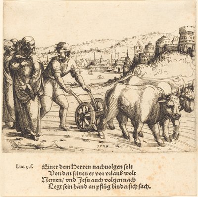 鋤に手を置いて振り返る者は一人もいない ia キリストの信奉者, 1549. 作： Augustin Hirschvogel