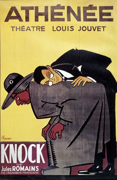 ベルナール・ベカン（ベルナール・カーン）（1890-1943）による、ルイ・ジュベ「アテネ」劇場でのジュール・ロマン作「ノック」のポスター 作： Bernard Becan