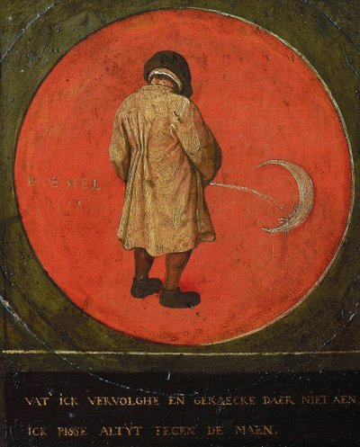 私が何をしても無駄です。私は月に腹を立てます。1558。 作： Bruegel