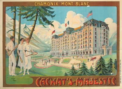ホテル「Cachat&39;s Majestic」とシャモニーモンブランの広告ポスター、1910年頃 作： Candido Aragonez de Faria