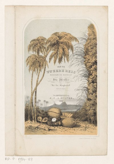 熱帯の風景 タイトル ページ: Ida Pfeiffer、私の 2 回目の世界一周航海、1856 年 作： Carel Christiaan Antony Last