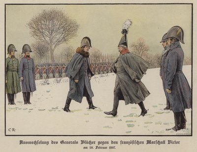 1807年2月20日、捕虜となったプロイセンとフランスの野戦元帥ゲバハルト・ブリューチャーとクロード・ヴィクトル＝ペランの交換（カラーリトグラフ 作： Carl Röchling