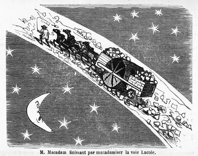 スコットランドの技師マカダム（1756-1838）による道路の石張りに関する漫画。"M. Macadam ending by macadamizing the Milky Way" - "Album Charivarique", ill. de Chamに掲載。 作： Amédée de Noé