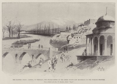 テッサリアの東部危機、ラリッサ、ギリシャ軍の本部がトルコのフロンティアに集結 作： Charles Auguste Loye