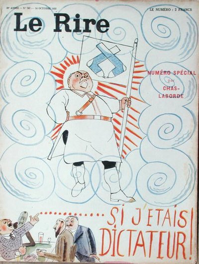 もし私が独裁者だったら！」、「Le Rire」の特別版の表紙イラスト 作： Charles Laborde