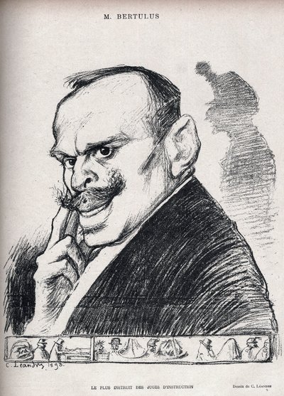 ドレフュス事件 - 最も教育熱心な審査官 - ポール・ベルトゥルス 1851-1917 - フランスの審査官 - シャルル・レアンドル（1862-1934）による風刺画（『Le Rire』1898年第197号掲載 作： Charles Leandre