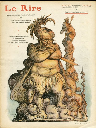 シャルル・レアンドル（1862-1934）のイラストが「Le Rire」誌の表紙を飾る（07/12/07） - Augagneur Victor (1855-1931) - Statufication 作： Charles Leandre