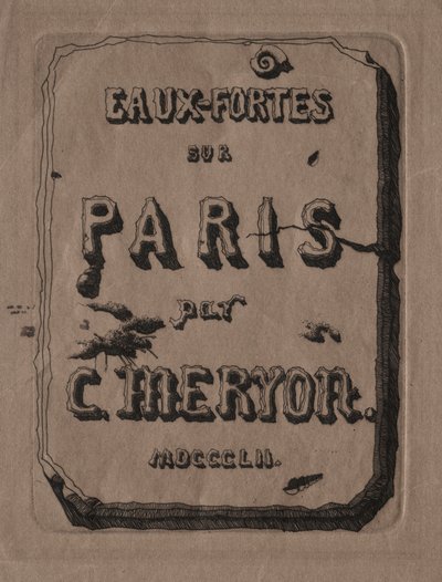 パリのエッチング：タイトルページ、1852年。 作： Charles Meryon