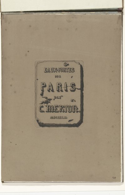アルバム Eaux-fortes sur Paris のタイトルブラッド パリのエッチング（シリーズタイトル） 作： Charles Meryon