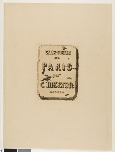 Eaux-Fortes sur Paris のタイトル ページ 作： Charles Meryon