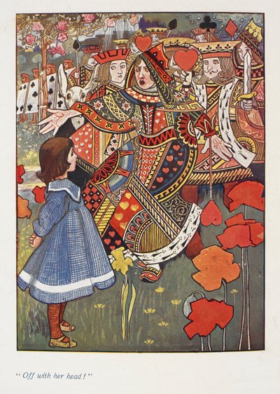 "彼女の首を切れ"
アリスと赤の女王 作： Charles Robinson