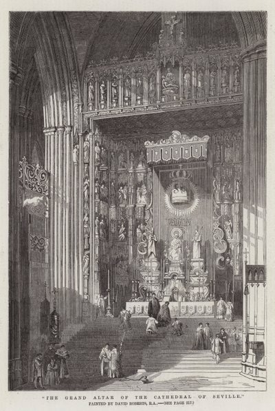 セビリア大聖堂の大祭壇 作： David Roberts