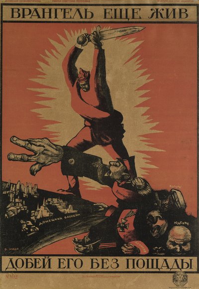 Wrangelはまだ生きています。慈悲なくして彼を終わらせなさいポスター、1920 作： Dmitriy Stakhievich Moor