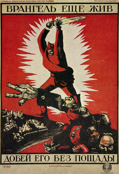 ロシア革命 "ヴランゲルはまだ生きている、無慈悲に終わらせよう！" 作： Dmitry (1883 1946) Moor