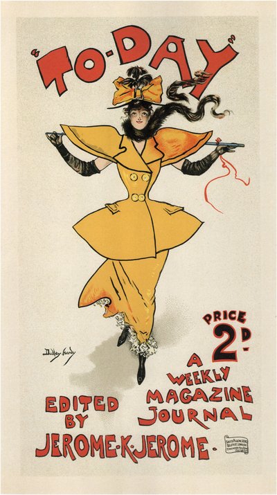 Journal To-Day、Jerome K. Jeromeポスター編集、1895 作： Dudley Hardy