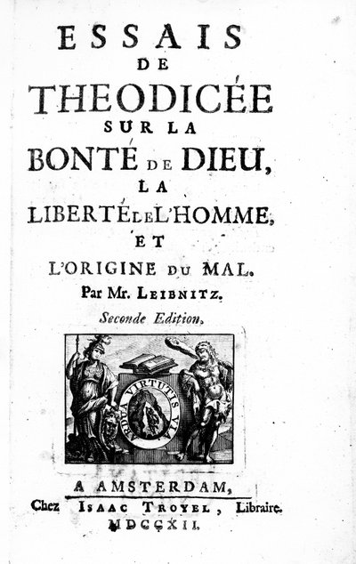 ゴットフリートライプニッツ著 『Theodicee』のタイトルページ、1712年に発行された第2版 作： Dutch School