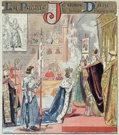 1429年7月17日にランスで行われたシャルル7世の戴冠式に参加したジョアン・オブ・アーク - 19世紀後半、学校図書用の保護スリーブより - 王シャルル7世（1403-1461）は、1429年7月17日にランスの大聖堂で行われた戴冠式で王冠を受け取った。 作： E. Letellier