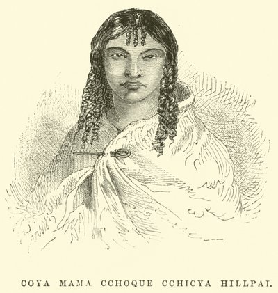 Coya Mama Cchoque Cchicya Hillpai 作： Edouard Riou