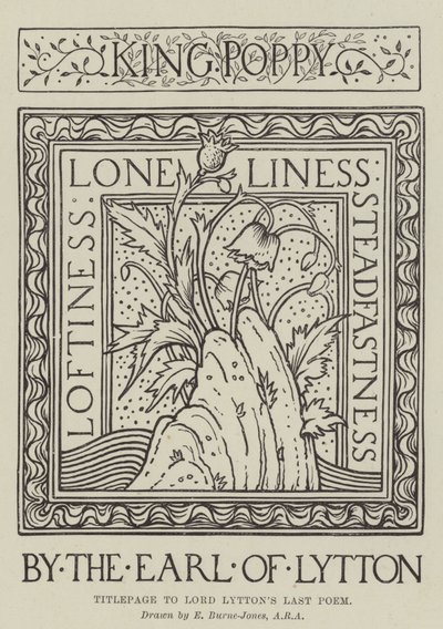 リットン卿の最後の詩のタイトルページ 作： Edward Burne Jones