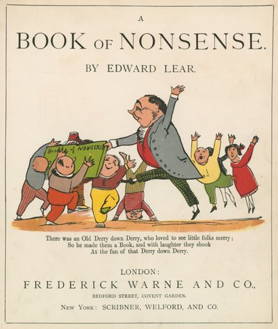 「A Book of Nonsense」の表紙、Frederick Warne and Co.、ロンドン発行、1875年 作： Edward Lear