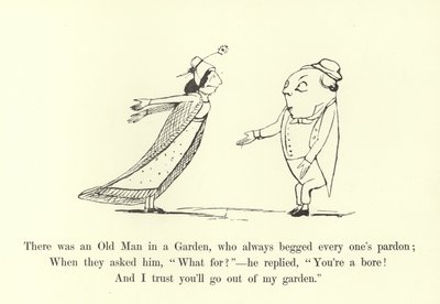 庭に老人がいて、いつもみんなに許しを乞いました 作： Edward Lear