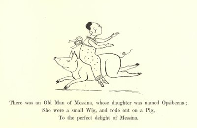 メッシーナの老人がいて、その娘はオプシビーナと呼ばれていました 作： Edward Lear