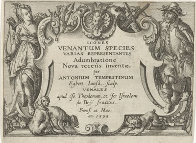 狩猟シーンのあるシリーズのタイトルプリント 狩りの情景（シリーズタイトル） Icones Venantum Species Varias Representantes (オブジェクトのシリーズ タイトル) 作： Egbert Jansz.