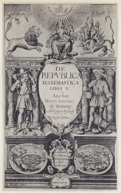 M A de Dominis, De republica ecclesiastica, G Norton and J Bill 1617 (モノクロ写真) 作： English Photographer