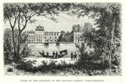 フォンテーヌブローのイギリス式庭園の泉水の中庭（エングレーヴィング 作： English School