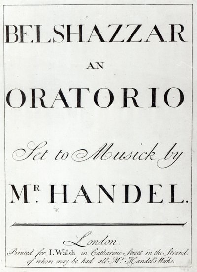 1745年に出版された、HandelによるBelshazzarの楽譜の表紙 作： English School