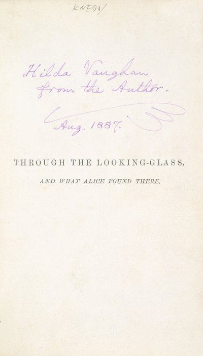 ルイス・キャロルの初版、アリス・スルー・ザ・ルーキング・グラス、作者のヒルダ・ヴォーンへの碑文、1887 作： English School