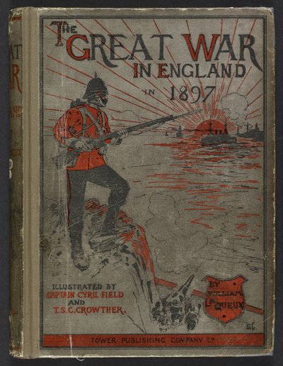 ウィリアム・ル・クー著『1897年のイギリスにおける大戦争』表紙 作： English School