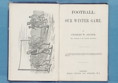 サッカーの最前線：私たちの冬の試合、チャールズW.アルコック、1874年（315142および315144も参照） 作： English School