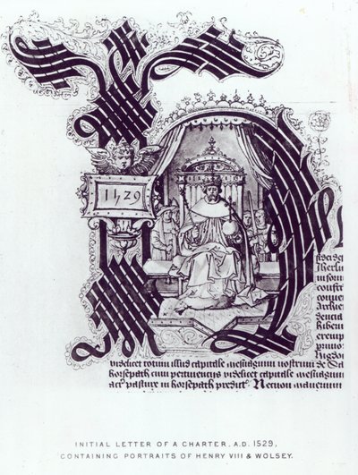 1529年のヘンリー8世とウォルジーの肖像画を含む憲章の最初の手紙 作： English School