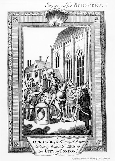 ヘンリー6世の統治宣言ロンドンシティの主のジャックケイド（d.1450）、スペンサーのために刻まれた 作： English School